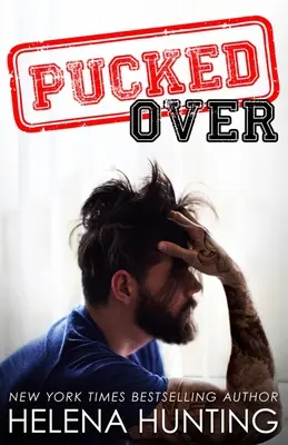 Pucked Over (en français dans le texte) - Pucked Over