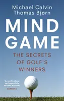 Mind Game - Les secrets des gagnants du golf - Mind Game - The Secrets of Golf's Winners