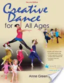 Danse créative pour tous les âges - Creative Dance for All Ages