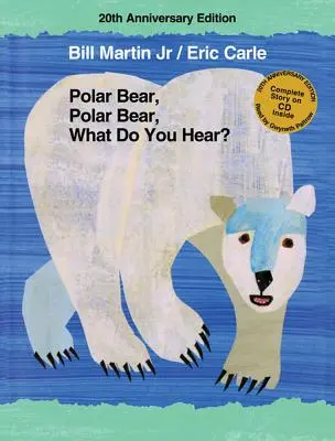 Ours polaire, Ours polaire, Qu'est-ce que tu entends ? [Avec CD (Audio)] - Polar Bear, Polar Bear, What Do You Hear? [With CD (Audio)]