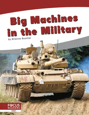 Les grosses machines dans l'armée - Big Machines in the Military