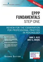 Eppp Fundamentals, Step One : Review for the Examination for Professional Practice in Psychology (en anglais) - Eppp Fundamentals, Step One: Review for the Examination for Professional Practice in Psychology