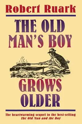 Le garçon du vieux vieillit - The Old Man's Boy Grows Older