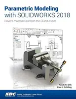 Modélisation paramétrique avec Solidworks 2018 - Parametric Modeling with Solidworks 2018