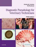 Parasitologie diagnostique pour les techniciens vétérinaires - Diagnostic Parasitology for Veterinary Technicians