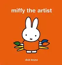 Miffy l'artiste - Miffy the Artist