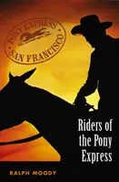 Les cavaliers du Pony Express - Riders of the Pony Express