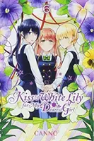 Baiser et lys blanc pour ma fille chérie, Vol. 6 - Kiss and White Lily for My Dearest Girl, Vol. 6