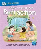 Timmy comprend la réfraction - Timmy Understands Refraction