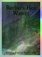 Barbara Hee : Eaux - Barbara Hee: Waters