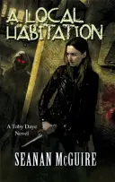 Local Habitation (Toby Daye Book 2)