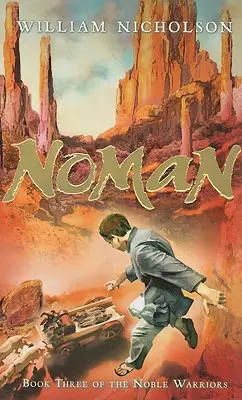 Noman, 3 : Livre 3 des Nobles Guerriers - Noman, 3: Book Three of the Noble Warriors