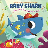 Bébé Requin : Doo Doo Doo Doo Doo Doo - Baby Shark: Doo Doo Doo Doo Doo Doo