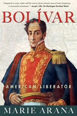 Bolivar : Libérateur américain - Bolivar: American Liberator