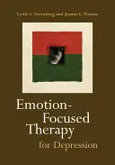 La thérapie centrée sur l'émotion pour la dépression - Emotion-Focused Therapy for Depression