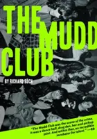 Le Mudd Club - The Mudd Club