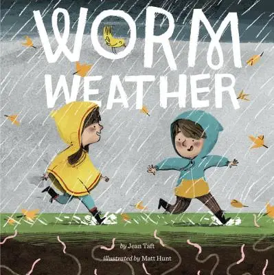 Le temps des vers - Worm Weather