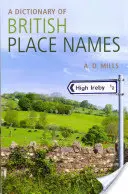 Dictionnaire des noms de lieux britanniques - A Dictionary of British Place-Names