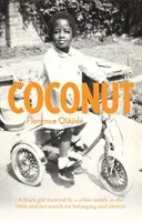 Coconut - Une jeune fille noire recueillie par une famille blanche dans les années 1960 et sa quête d'appartenance et d'identité. - Coconut - A Black girl fostered by a white family in the 1960s and her search for belonging and identity