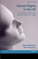 Les droits de l'homme au Royaume-Uni - Une introduction à la loi de 1998 sur les droits de l'homme - Human Rights in the UK - An Introduction to the Human Rights Act 1998