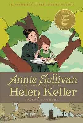 Annie Sullivan et le procès d'Helen Keller - Annie Sullivan and the Trials of Helen Keller