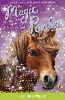 Poneys magiques : Un nouvel ami - Magic Ponies: A New Friend