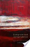 Jurisprudence compromise : Les cas de titres autochtones depuis Mabo - Compromised Jurisprudence: Native Title Cases Since Mabo