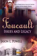 Foucault - Questions et héritage - Foucault - Issues & Legacy
