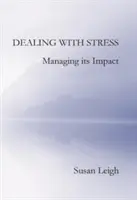 Faire face au stress, gérer son impact - Dealing with Stress, Managing its Impact