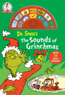 Les sons de Grinchmas du Dr Seuss : Avec 12 sons idiots ! - Dr Seuss's the Sounds of Grinchmas: With 12 Silly Sounds!