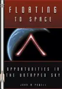 Flotter vers l'espace - Le programme « Airship to Orbit - Floating to Space - The Airship to Orbit Program