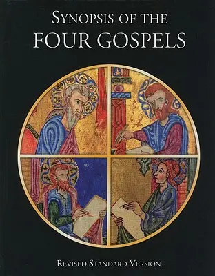 RSV Synopsis anglais des quatre évangiles - RSV English Synopsis of the Four Gospels