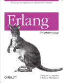 Programmation ERLANG : Une approche concurrente du développement de logiciels - ERLANG Programming: A Concurrent Approach to Software Development