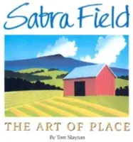 Sabra Field : L'art du lieu - Sabra Field: The Art of Place