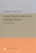 Les intellectuels soviétiques et le pouvoir politique : l'ère post-stalinienne - Soviet Intellectuals and Political Power: The Post-Stalin Era