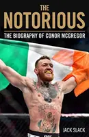 Notorious : La biographie de Conor McGregor - Notorious: The Biography of Conor McGregor