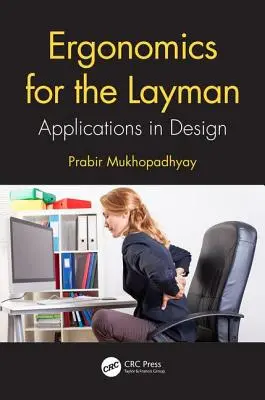 Ergonomie pour le profane : Applications dans la conception - Ergonomics for the Layman: Applications in Design