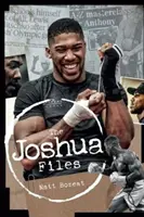 Les dossiers Joshua : La carrière du héros britannique des poids lourds - The Joshua Files: The Career of Britain's Heavyweight Hero