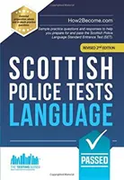 Tests de la police écossaise : LANGUE - Exemples de questions d'entraînement et de réponses pour vous aider à vous préparer et à réussir l'examen d'entrée de la police écossaise. - Scottish Police Tests: LANGUAGE - Sample practice questions and responses to help you prepare for and pass the Scottish Police Language Standard Entr