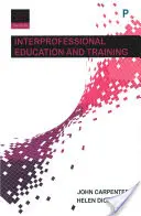 Éducation et formation interprofessionnelles 2e - Interprofessional Education and Training 2e