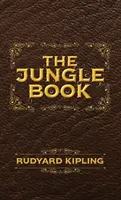 Le Livre de la Jungle : L'édition originale illustrée de 1894 - The Jungle Book: The Original Illustrated 1894 Edition