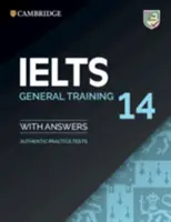 Ielts 14 General Training Student's Book with Answers Without Audio : Authentic Practice Tests - Ielts 14 General Training Student's Book with Answers Without Audio: Authentic Practice Tests