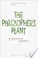 La plante du philosophe : Un herbier intellectuel - The Philosopher's Plant: An Intellectual Herbarium