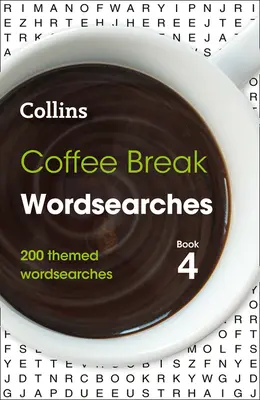 Coffee Break Wordsearches Book 4, 4 : 200 mots-clés thématiques - Coffee Break Wordsearches Book 4, 4: 200 Themed Wordsearches