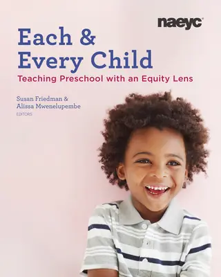 Chaque enfant : L'enseignement préscolaire sous l'angle de l'équité - Each and Every Child: Using an Equity Lens When Teaching in Preschool