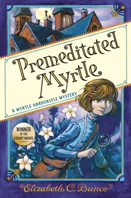 Myrtle préméditée (Myrtle Hardcastle Mystery 1) - Premeditated Myrtle (Myrtle Hardcastle Mystery 1)