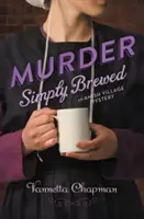 Murder Simply Brewed (Le meurtre simplement brassé) - Murder Simply Brewed