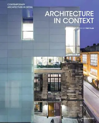 Architecture en contexte : Solutions de conception contemporaine basées sur les identités environnementales, sociales et culturelles - Architecture in Context: Contemporary Design Solutions Based on Environmental, Social and Cultural Identities