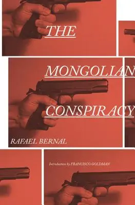 La conspiration mongole - The Mongolian Conspiracy