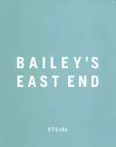 David Bailey : L'East End de Bailey - David Bailey: Bailey's East End